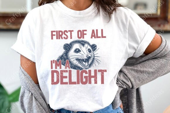 First of All I'm a Delight: Sarcastic PNG for Bold Design