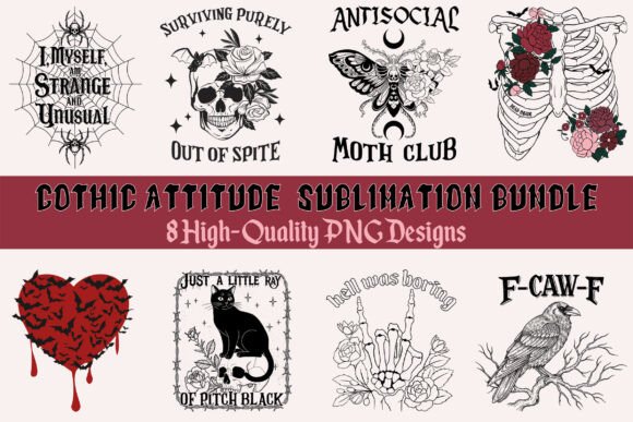 Gothic Attitude Funny Sublimation Bundle