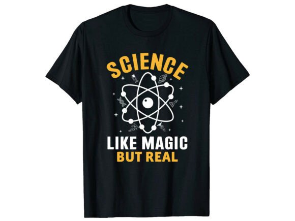 Science Like Magic but Real T-Shirt: A Design Asset Breakdown